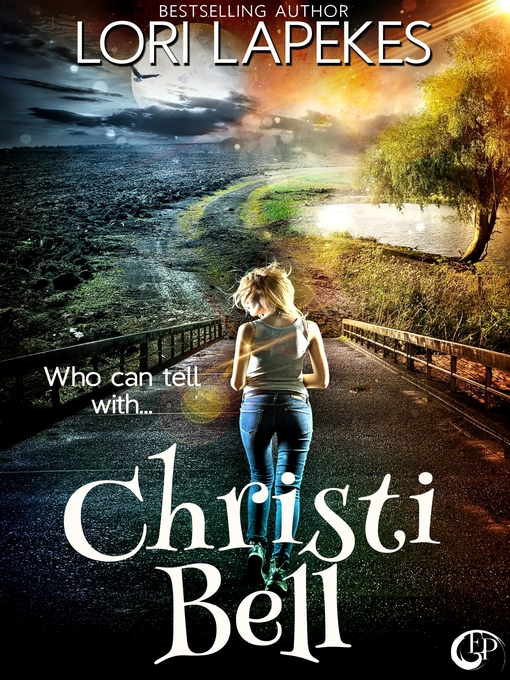 Title details for Christi Bell by Lori Lapekes - Available